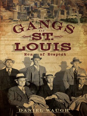 The Gangs of St. Louis - ebook
